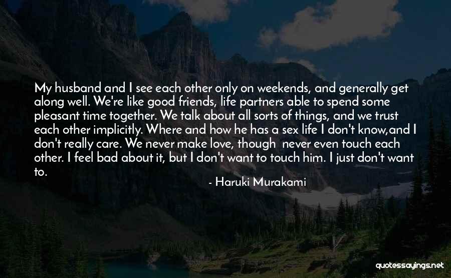 Care And Trust Quotes By Haruki Murakami