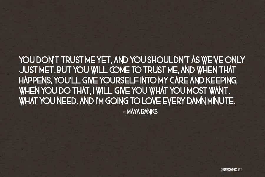 Care And Trust Quotes By Maya Banks