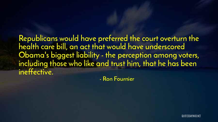 Care And Trust Quotes By Ron Fournier