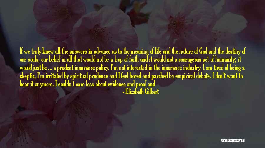 Care Anymore Quotes By Elizabeth Gilbert