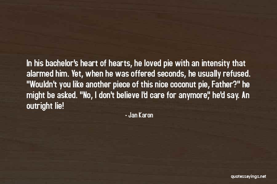 Care Anymore Quotes By Jan Karon Care Anymore Quotes By Jan Karon