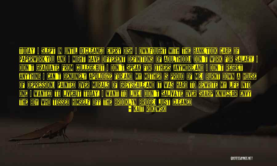 Care Anymore Quotes By Kait Rokowski Care Anymore Quotes By Kait Rokowski