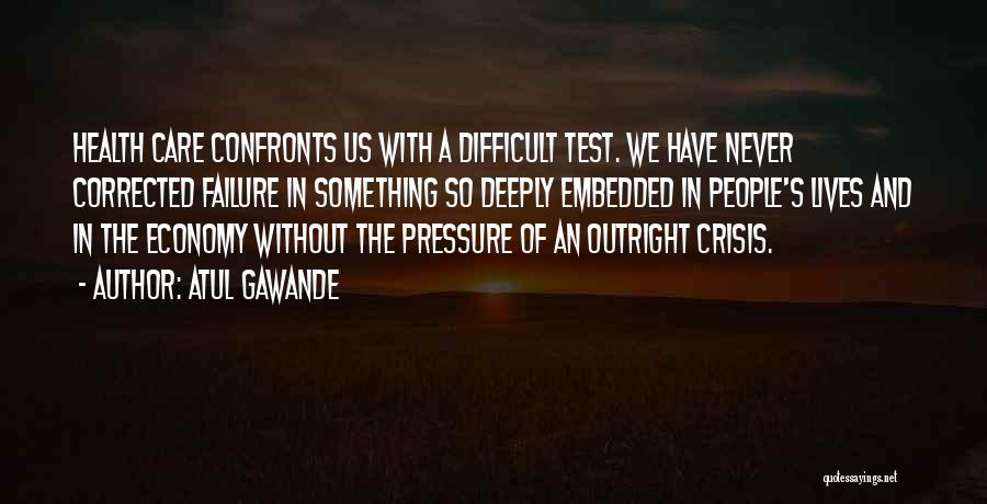 Care Deeply Quotes By Atul Gawande