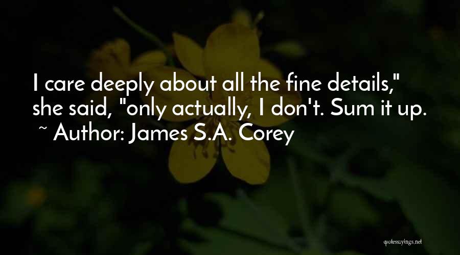 Care Deeply Quotes By James S.A. Corey