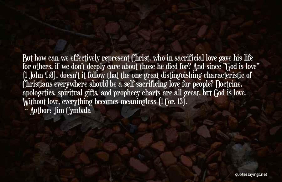 Care Deeply Quotes By Jim Cymbala