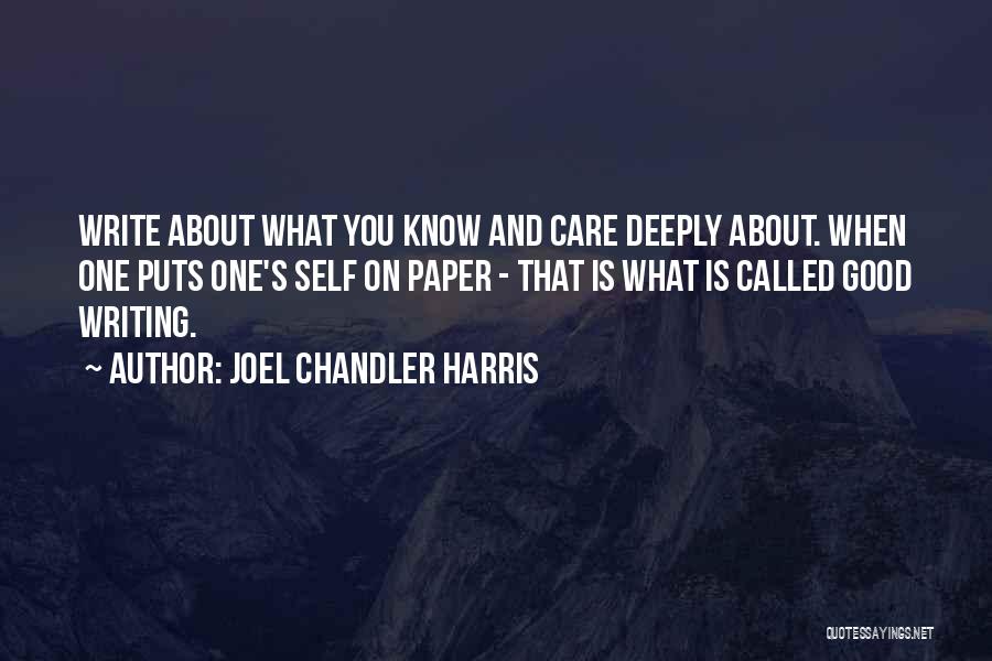 Care Deeply Quotes By Joel Chandler Harris