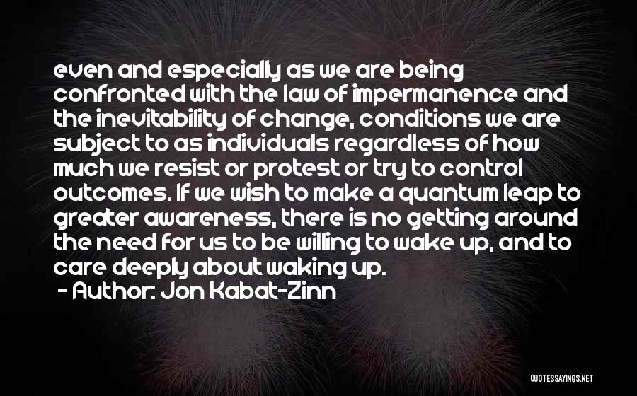 Care Deeply Quotes By Jon Kabat-Zinn