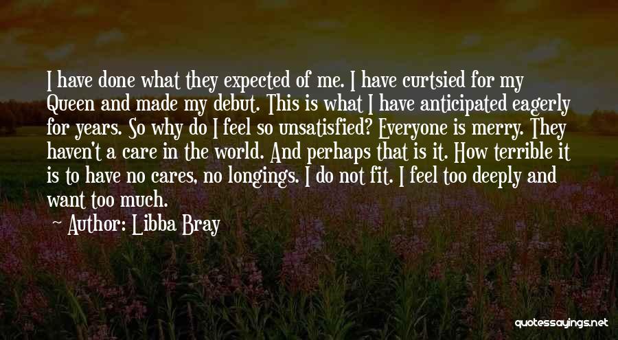 Care Deeply Quotes By Libba Bray