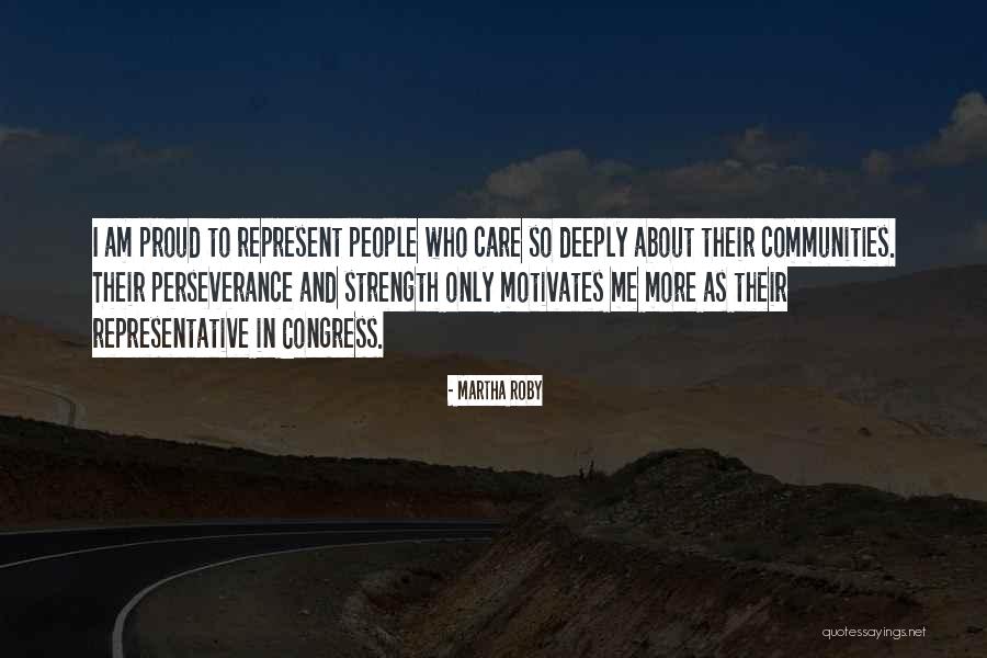 Care Deeply Quotes By Martha Roby Care Deeply Quotes By Martha Roby
