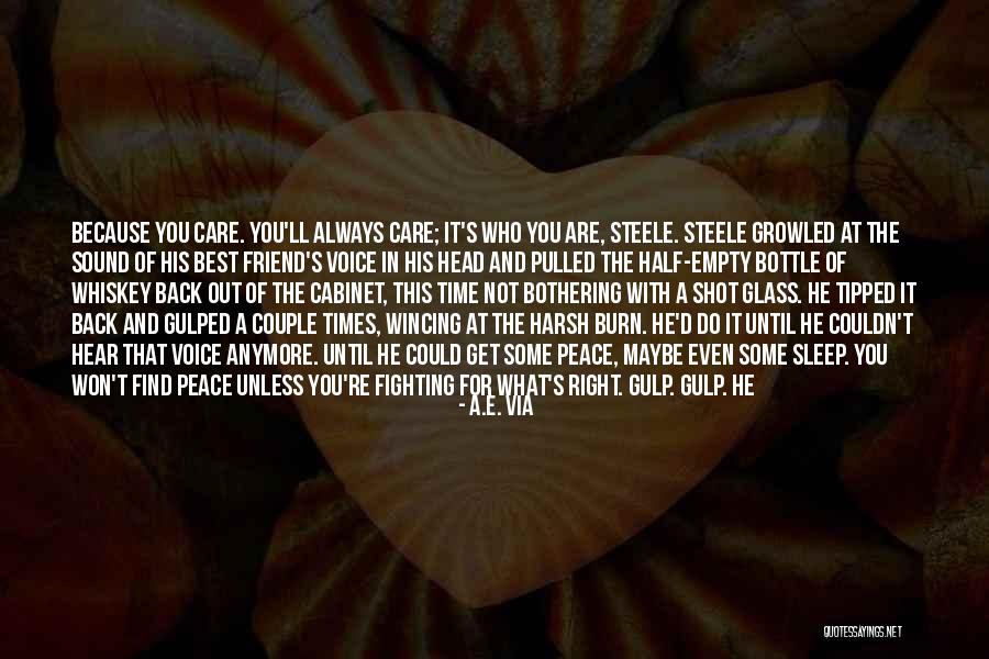 Care For Best Friend Quotes By A.E. Via Care For Best Friend Quotes By A.E. Via