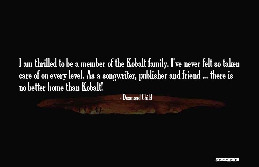 Care For Best Friend Quotes By Desmond Child Care For Best Friend Quotes By Desmond Child