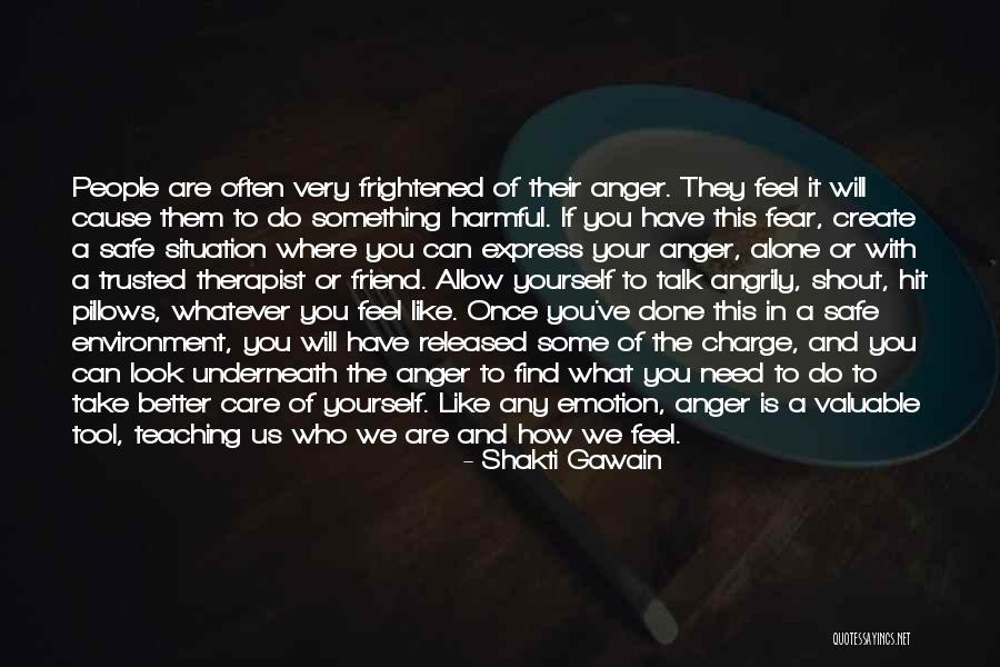 Care For Best Friend Quotes By Shakti Gawain Care For Best Friend Quotes By Shakti Gawain