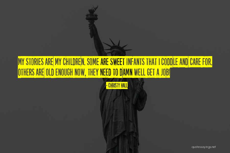 Care For Children Quotes By Christy Hall Care For Children Quotes By Christy Hall