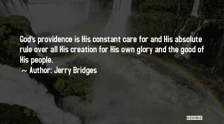Care For Creation Quotes By Jerry Bridges