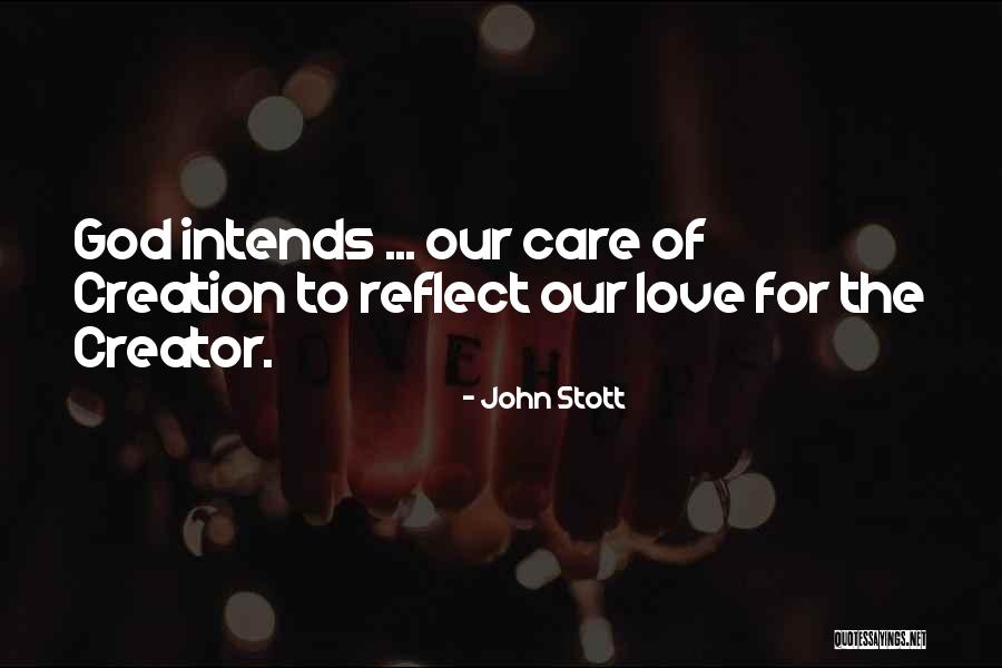 Care For Creation Quotes By John Stott