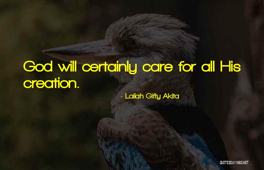 Care For Creation Quotes By Lailah Gifty Akita