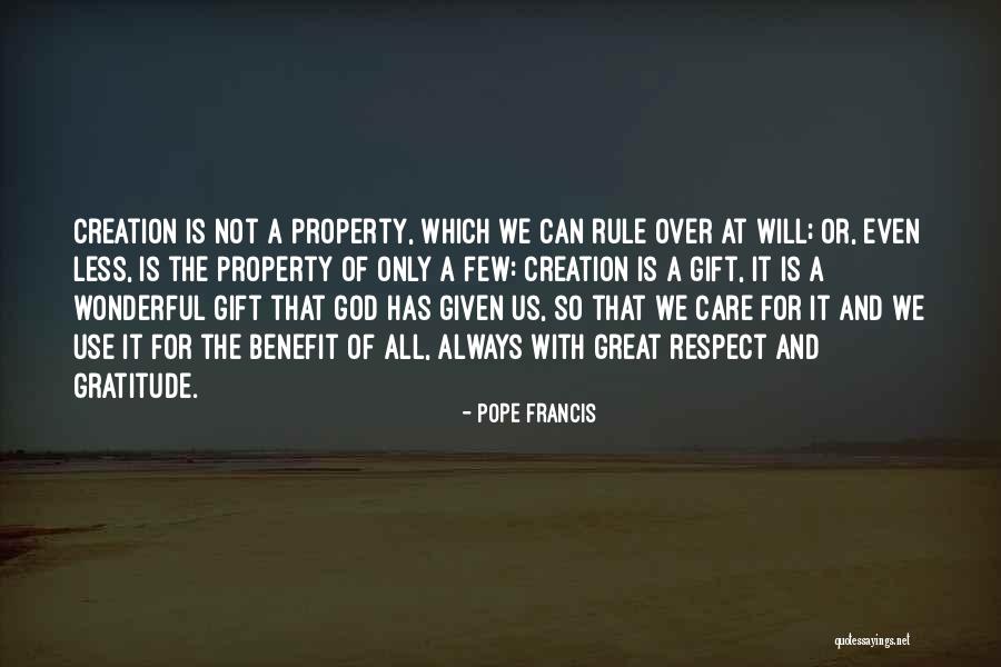 Care For Creation Quotes By Pope Francis