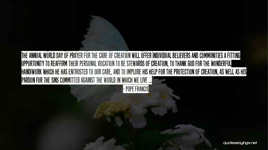 Care For Creation Quotes By Pope Francis