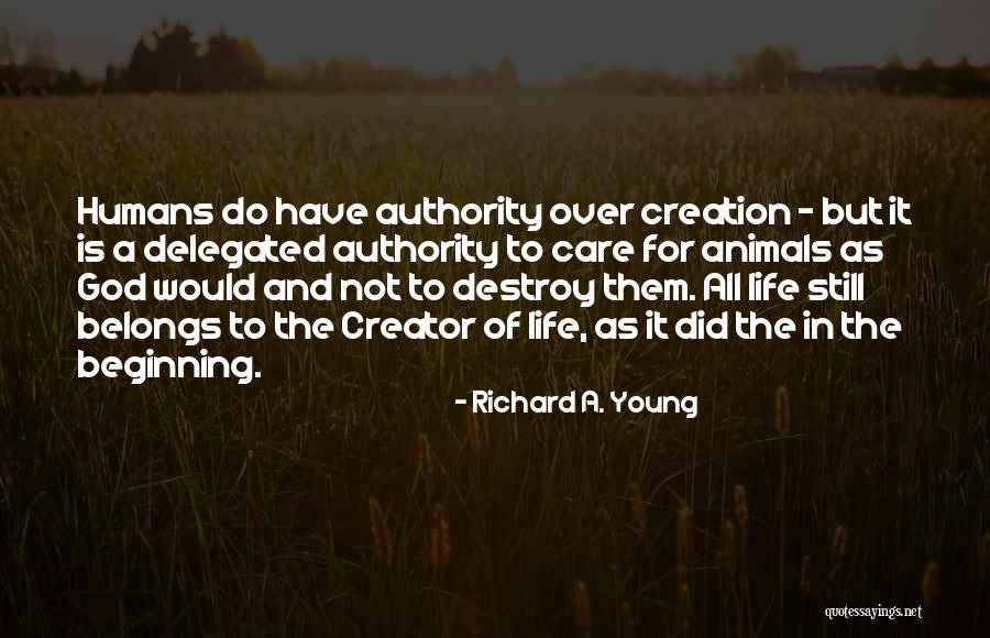 Care For Creation Quotes By Richard A. Young