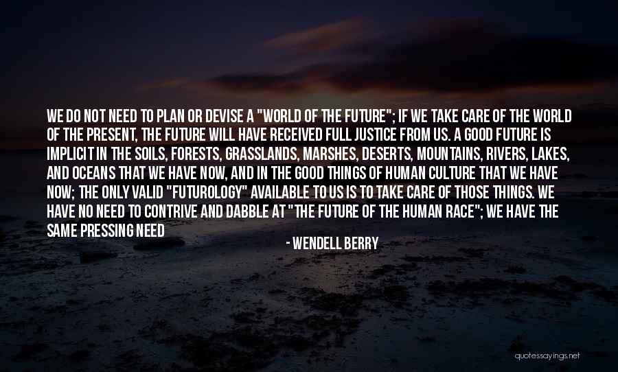 Care For Creation Quotes By Wendell Berry