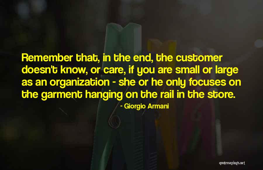 Care For Customer Quotes By Giorgio Armani