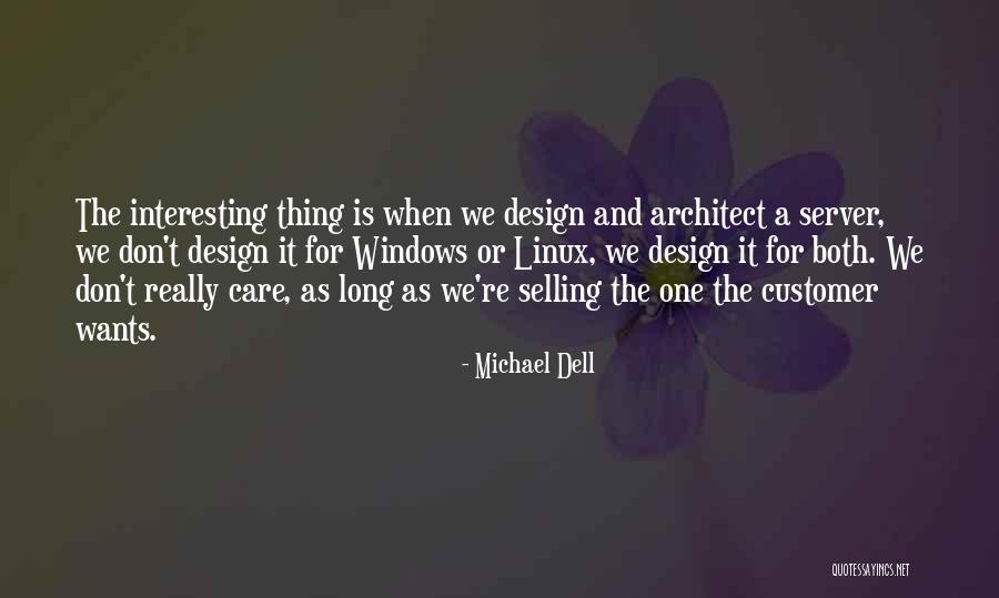 Care For Customer Quotes By Michael Dell