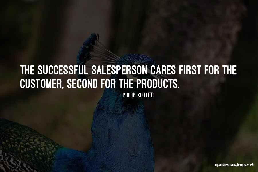 Care For Customer Quotes By Philip Kotler