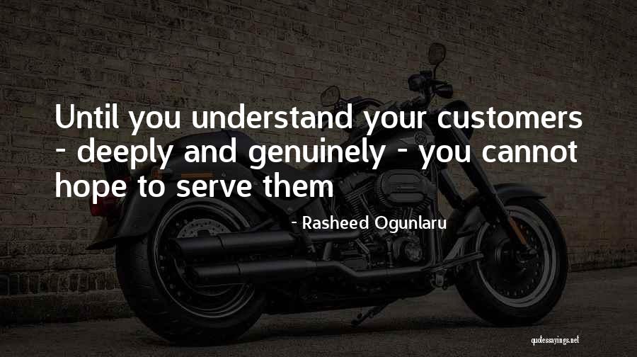 Care For Customer Quotes By Rasheed Ogunlaru