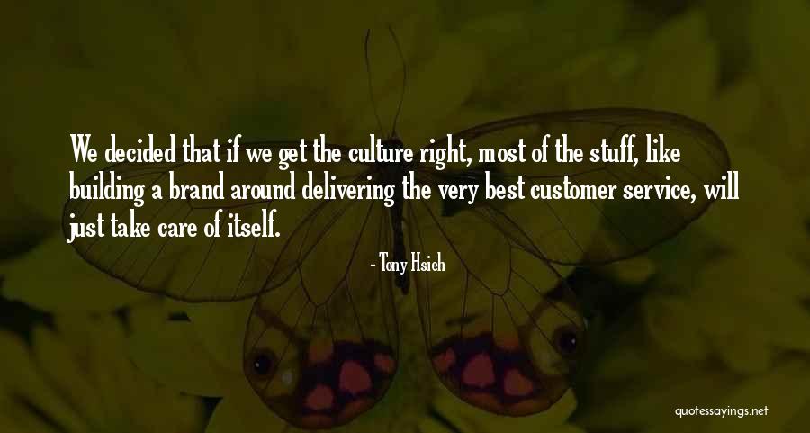 Care For Customer Quotes By Tony Hsieh