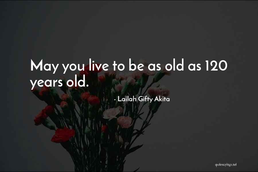 Care For Elderly Quotes By Lailah Gifty Akita