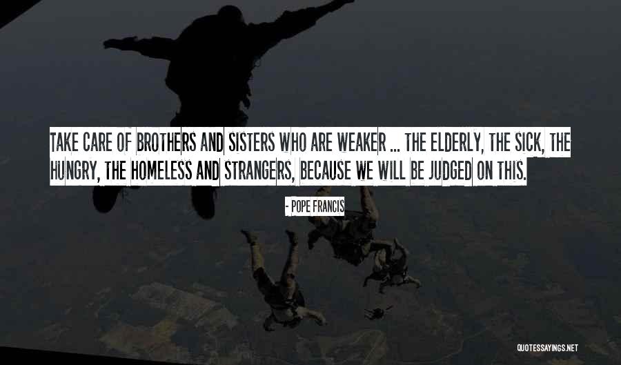 Care For Elderly Quotes By Pope Francis