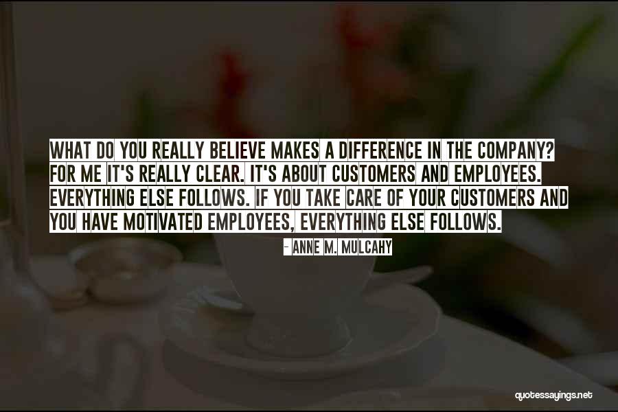 Care For Employees Quotes By Anne M. Mulcahy Care For Employees Quotes By Anne M. Mulcahy