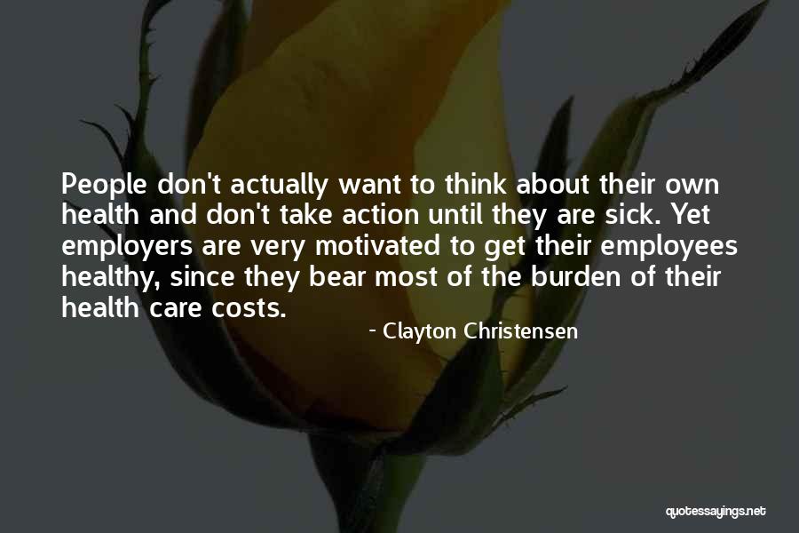 Care For Employees Quotes By Clayton Christensen