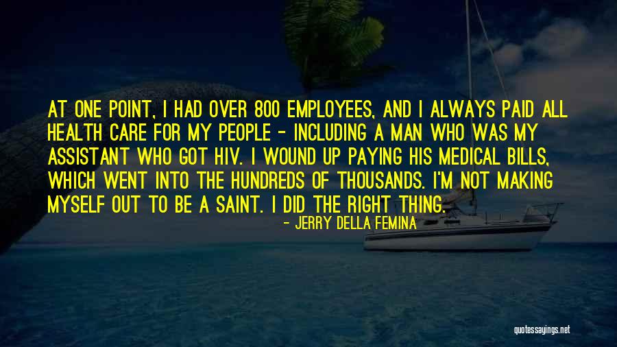 Care For Employees Quotes By Jerry Della Femina