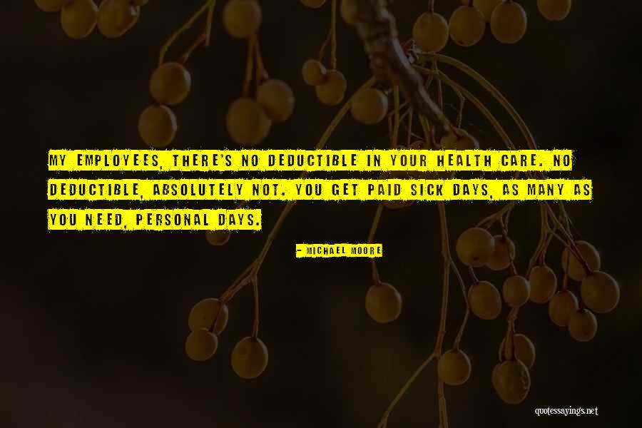 Care For Employees Quotes By Michael Moore Care For Employees Quotes By Michael Moore