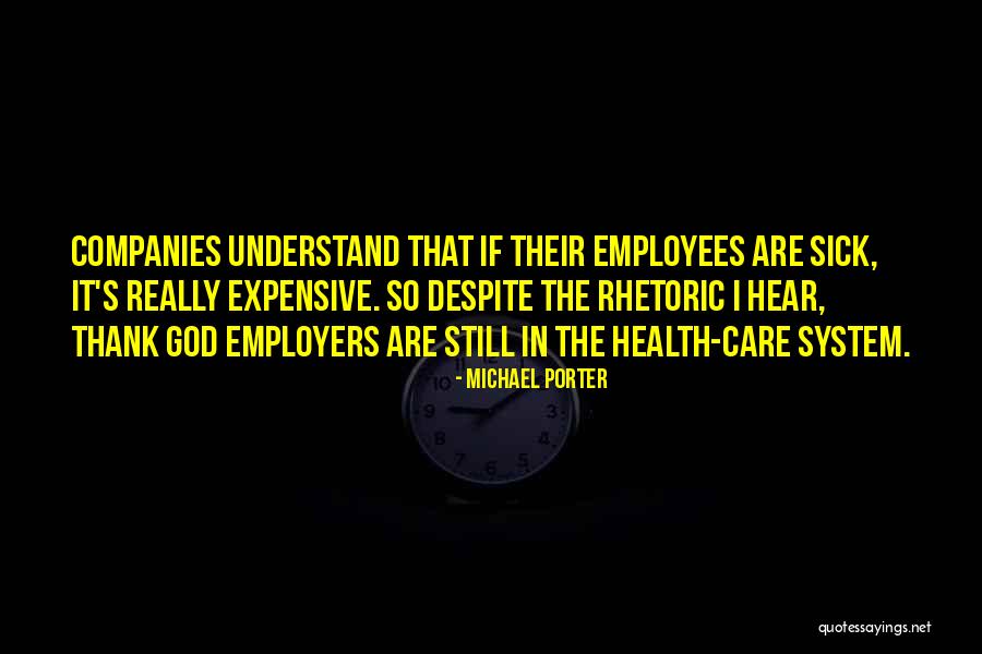 Care For Employees Quotes By Michael Porter