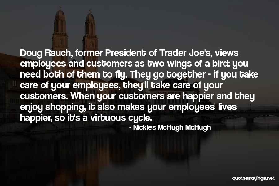 Care For Employees Quotes By Nickles McHugh McHugh