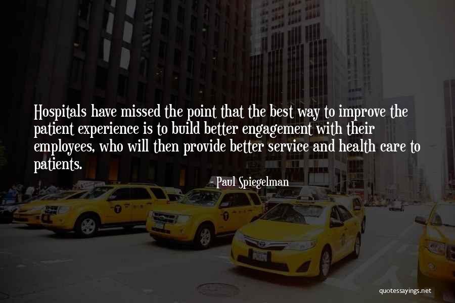 Care For Employees Quotes By Paul Spiegelman