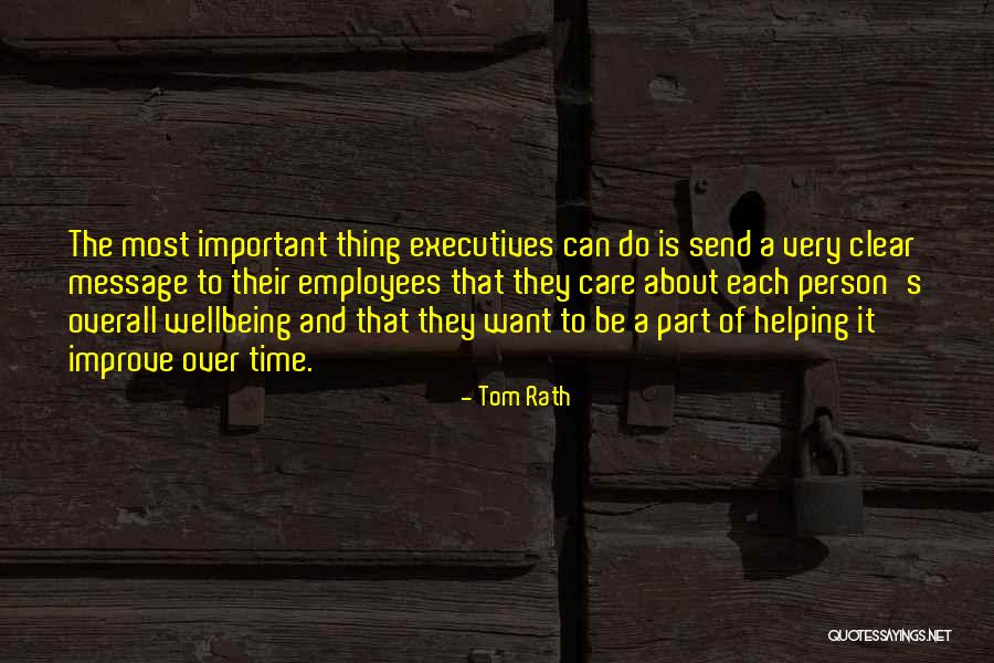 Care For Employees Quotes By Tom Rath Care For Employees Quotes By Tom Rath