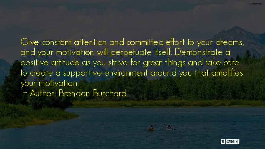 Care For Environment Quotes By Brendon Burchard