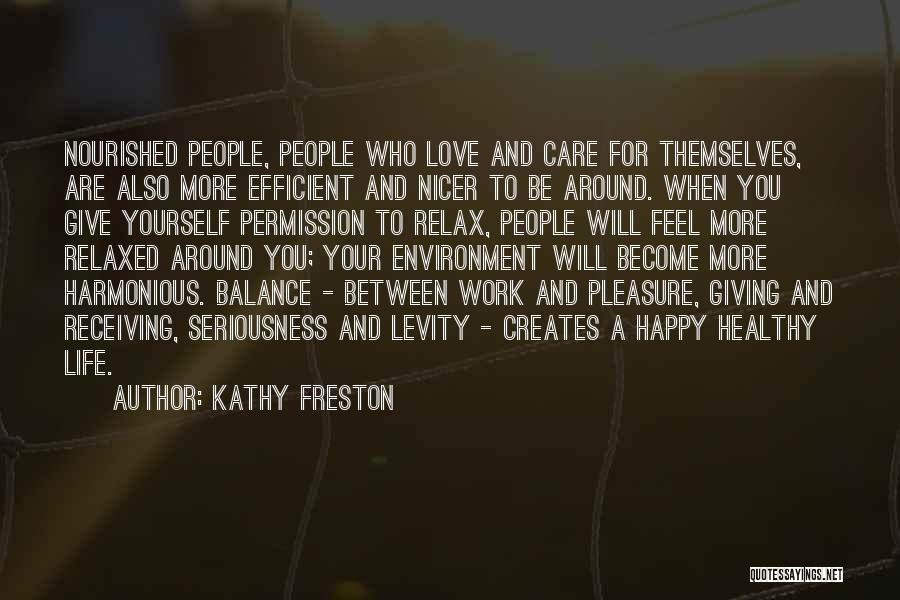 Care For Environment Quotes By Kathy Freston