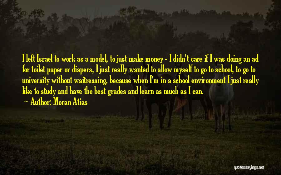 Care For Environment Quotes By Moran Atias