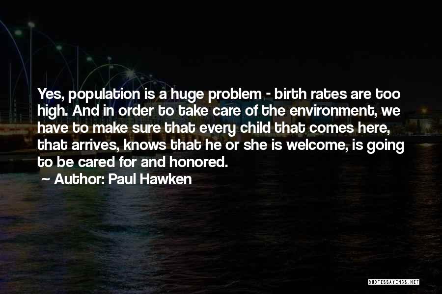 Care For Environment Quotes By Paul Hawken