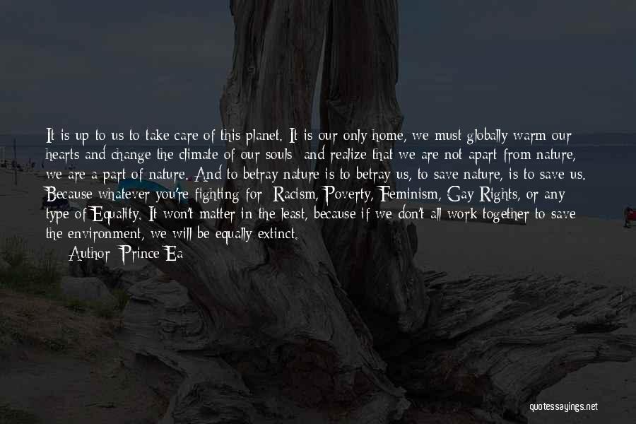Care For Environment Quotes By Prince Ea