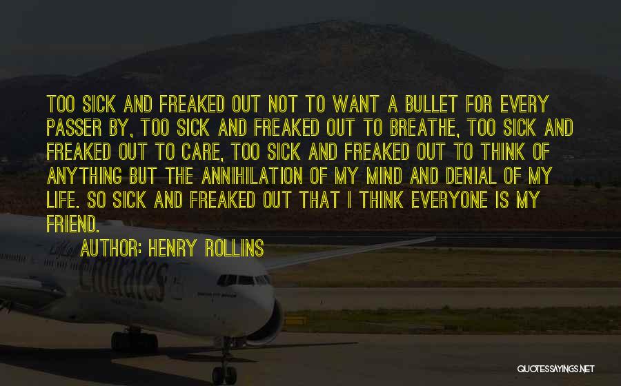 Care For Everyone Quotes By Henry Rollins