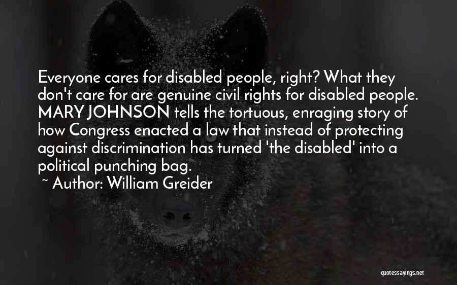 Care For Everyone Quotes By William Greider