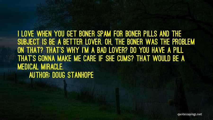 Care For Lover Quotes By Doug Stanhope