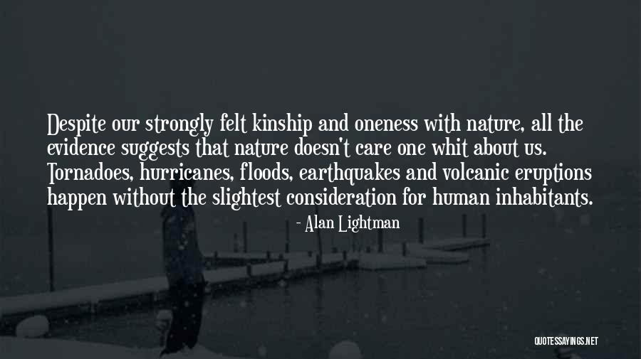 Care For Nature Quotes By Alan Lightman