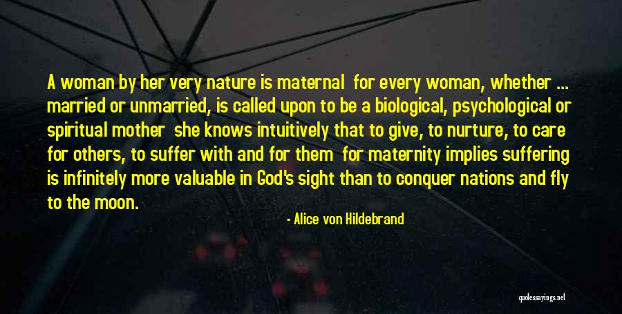 Care For Nature Quotes By Alice Von Hildebrand Care For Nature Quotes By Alice Von Hildebrand