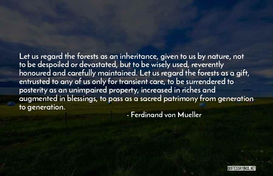 Care For Nature Quotes By Ferdinand Von Mueller